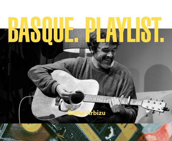 Basque. Playlist. #20 – Gorka Urbizu