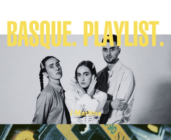 Basque. Playlist. #18 – J Martina