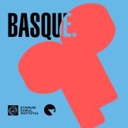 BASQUE. El podcast | Una mirada a la cultura y la creación vasca contemporánea